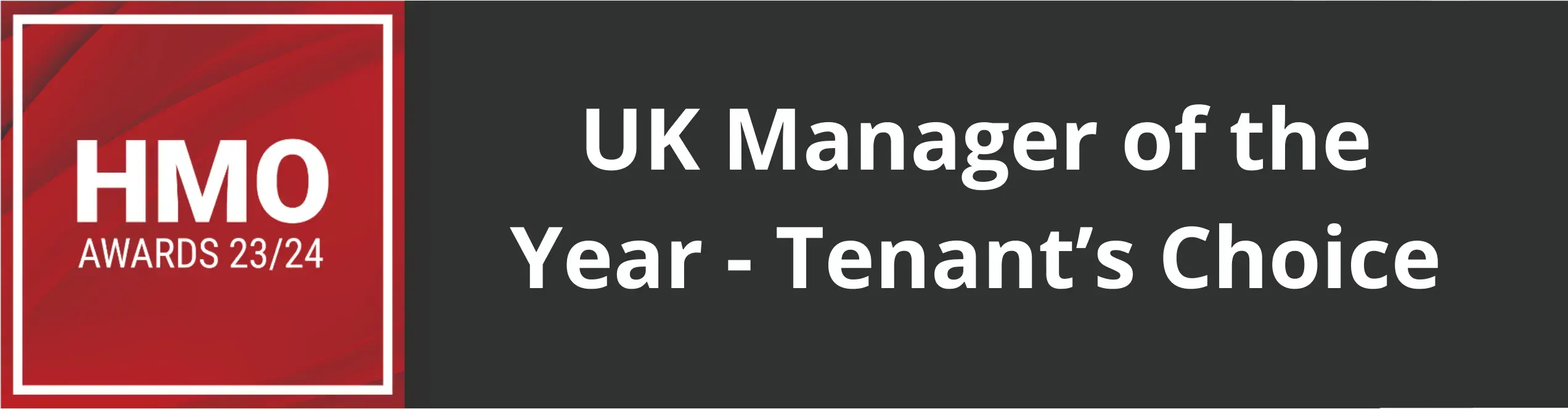 HMO Awards 2023 - 2024 - UK Manager og the Year - Tenant's Choice